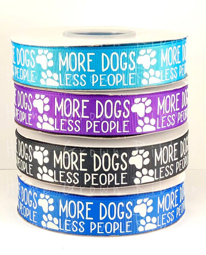 More Dogs Less People Glow in the Dark USDR Grosgrain Ribbon