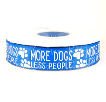 Load image into Gallery viewer, More Dogs, Less People USDR Glow in the Dark 7/8 Inch Ribbon