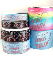 Load image into Gallery viewer, Sassy I&#39;ve Got A Good Heart But This Mouth USDR Ribbon 7/8 Inch 1.5 Inch 3&quot;