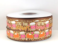 Load image into Gallery viewer, Tis The Season to be Basic Pumpkin Spice Latte USDR Ribbon - 7/8 Inch