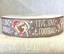 Load image into Gallery viewer, Live, Love, Football USDR Ribbon - 7/8 Inch