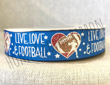 Load image into Gallery viewer, Live, Love, Football USDR Ribbon - 7/8 Inch
