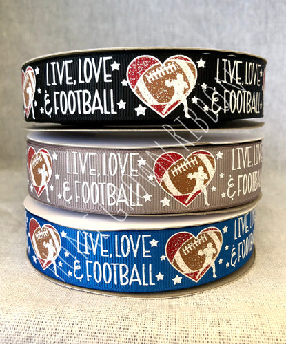 Live, Love, Football USDR Ribbon - 7/8 Inch