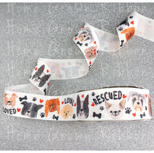Load image into Gallery viewer, Rescued, Loved, Loyal - Small Breeds Dog USDR Grosgrain Ribbon 5/8&quot; - 7/8&quot; - 1.5&quot;