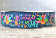 Load image into Gallery viewer, Thankful to Be Me Turkeys USDR Ribbon - 7/8 Inch