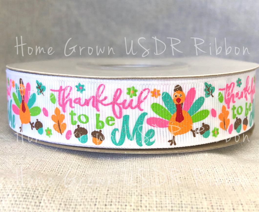 Thankful to Be Me Turkeys USDR Ribbon - 7/8 Inch