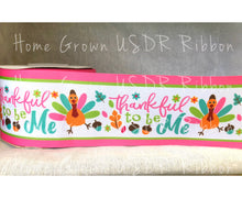 Load image into Gallery viewer, Thankful to Be Me Turkeys USDR Ribbon - 1.5 Inch - 3 Inch