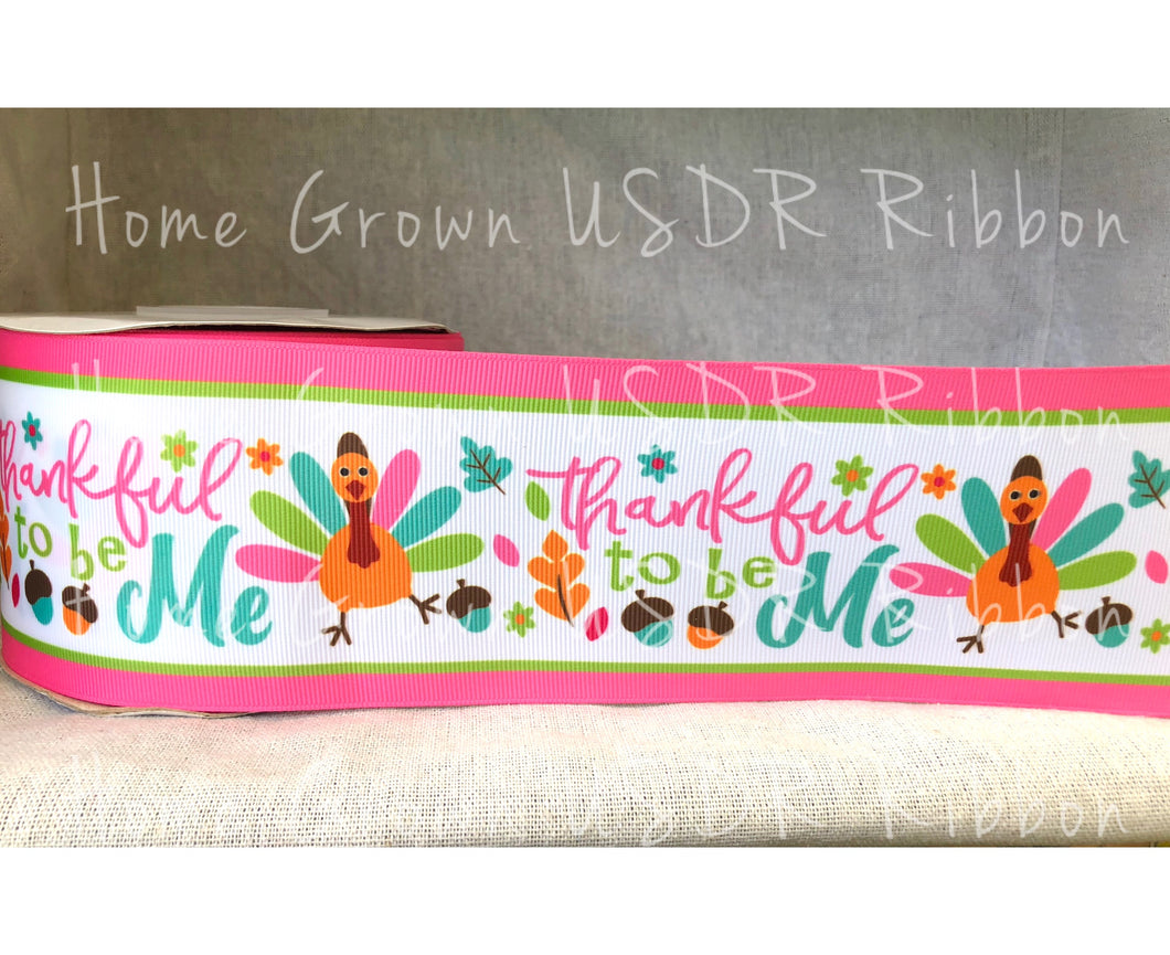 Thankful to Be Me Turkeys USDR Ribbon - 1.5 Inch - 3 Inch