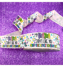 Load image into Gallery viewer, My Mama Don&#39;t Like You USDR Grosgrain Ribbon - 1.5 Inch