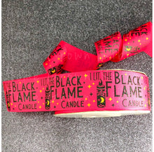 Load image into Gallery viewer, I Lit the Black Flame Candle USDR Halloween Ribbon - 1.5 Inch
