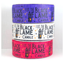 Load image into Gallery viewer, I Lit the Black Flame Candle USDR Halloween Ribbon - 1.5 Inch