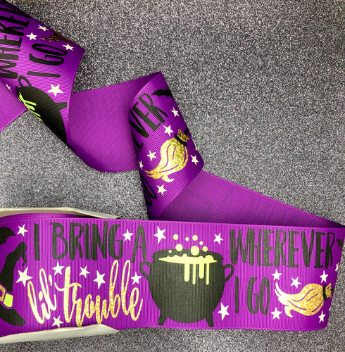 I Bring a Little Trouble Wherever I Go - Halloween Ribbon - 3